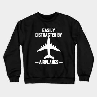 Easily Distracted By Airplanes #1 Crewneck Sweatshirt